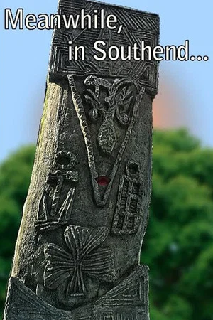 Постер: Meanwhile, in Southend...