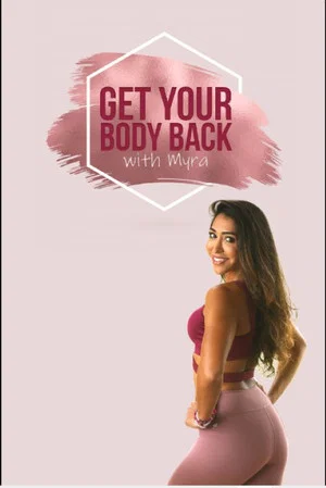 Постер: Get Your Body Back: One Hour Yoga with Myra Shaikh