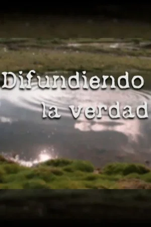 Постер: Spreading the Truth (Difundiendo la verdad)