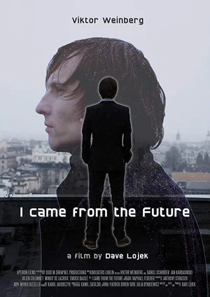 Постер: I Came From The Future