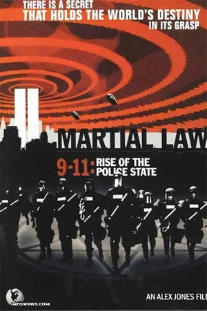 Постер: Martial Law 9-11: Rise of the Police State