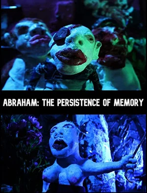 Постер: Abraham: The Persistence of Memory