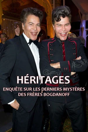 Постер: Héritages : Enquête sur les derniers mystères des frères Bogdanoff