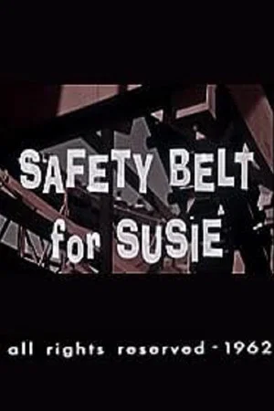 Постер: Safety Belt for Susie