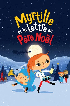 Постер: Myrtille et la lettre au père Noël