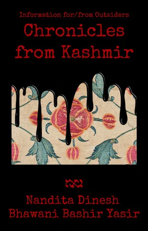 Постер: Information for/from Outsiders: Chronicles from Kashmir