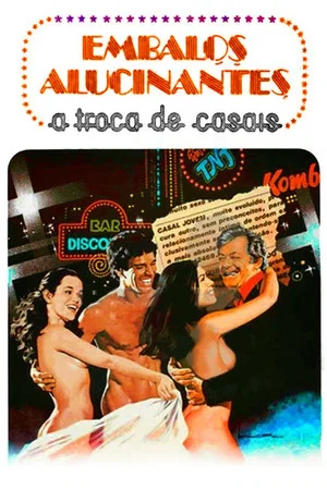 Постер: Embalos Alucinantes: A Troca de Casais