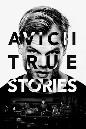 Постер: Avicii: True Stories