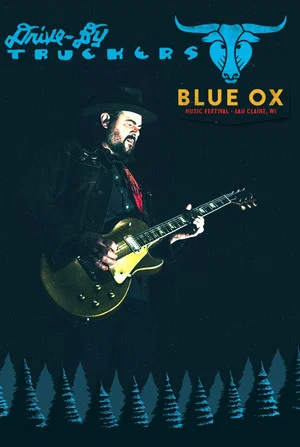 Постер: Drive-By Truckers: Live at Blue Ox Festival