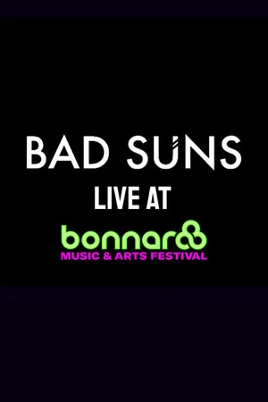 Постер: Bad Suns Live at Bonnaroo 2017