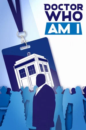 Постер: Doctor Who Am I