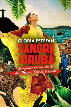 Постер: Gloria Estefan: Sangre Yoruba