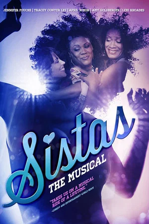 Постер: Sistas: The Musical