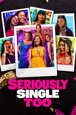 Постер: Seriously Single Too