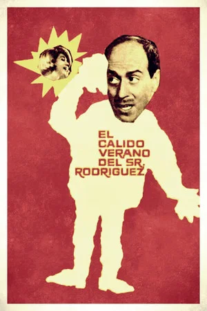 Постер: El cálido verano del señor Rodríguez