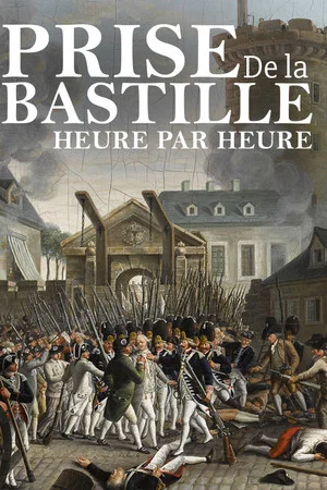 Постер: Bastille Day Chronicle of a Revolution