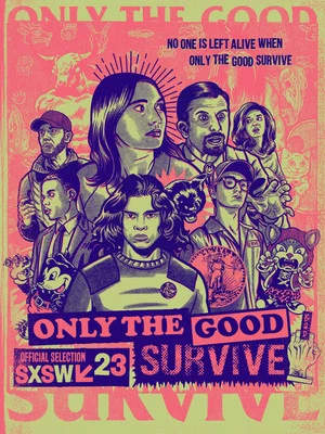 Постер: Only the Good Survive