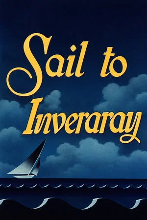Постер: Sail to Inveraray