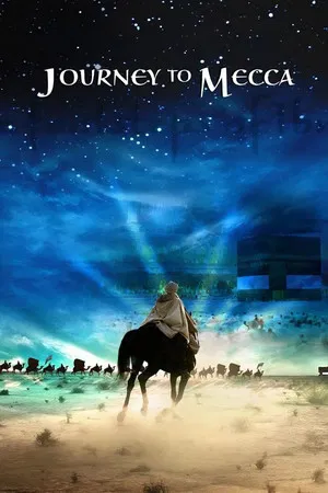 Постер: Journey to Mecca