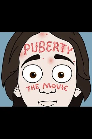 Постер: Puberty: The Movie