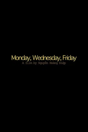 Постер: Monday, Wednesday, Friday
