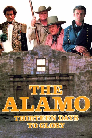 Постер: The Alamo: Thirteen Days to Glory