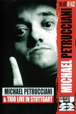 Постер: Michel Petrucciani TRIO Live in Stuttgart