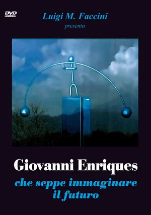 Постер: Giovanni Enriques che seppe immaginare il futuro