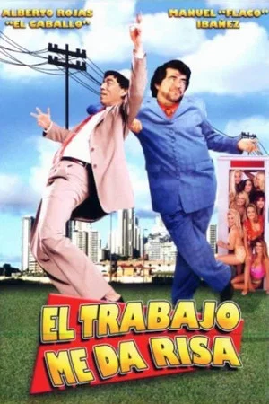Постер: El trabajo me da risa