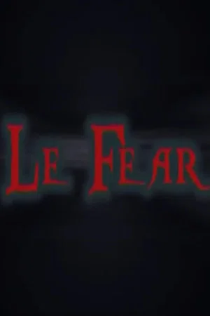 Постер: Le Fear
