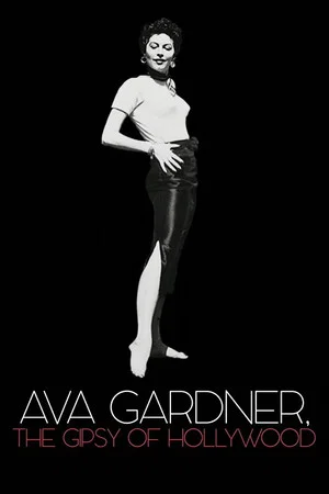 Постер: Ava Gardner, the Gypsy of Hollywood