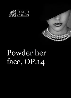 Постер: Powder Her Face - Ópera de Cámara Teatro Colón