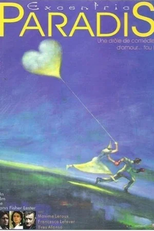 Постер: Excentric paradis
