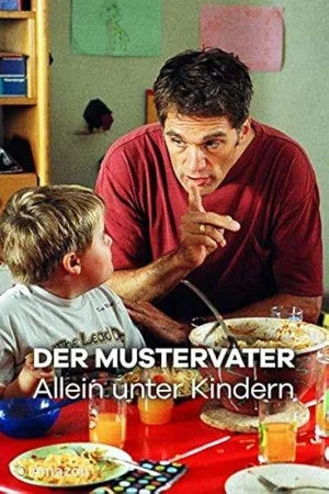 Постер: Der Mustervater - Allein unter Kindern