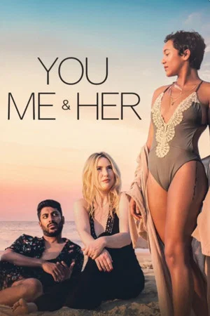 Постер: You, Me & Her