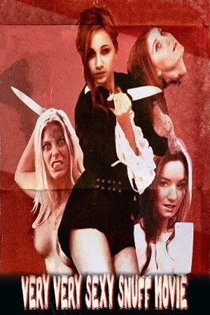 Постер: A Very Very Sexy Snuff Movie