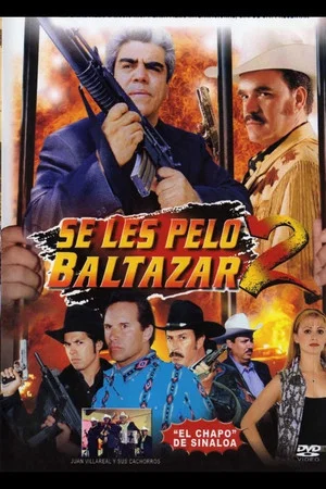 Постер: Se les pelo Baltazar 2