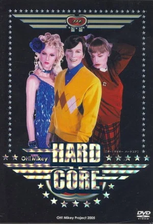 Постер: Oh! Mikey HardCore