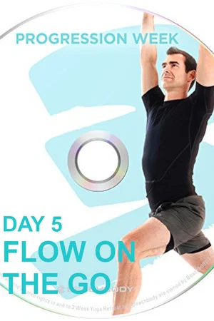 Постер: 3 Weeks Yoga Retreat - Week 3 Progression - Day 5 Flow On the Go