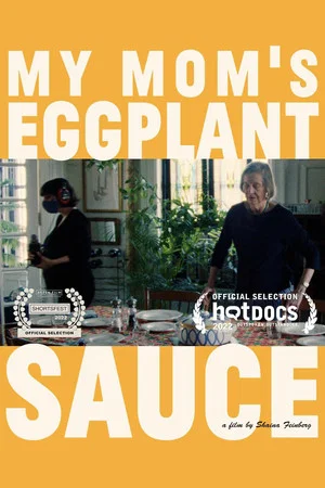 Постер: My Mom's Eggplant Sauce