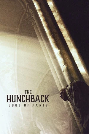 Постер: The Hunchback: Soul of Paris