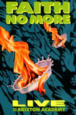 Постер: Faith No More: Live at the Brixton Academy