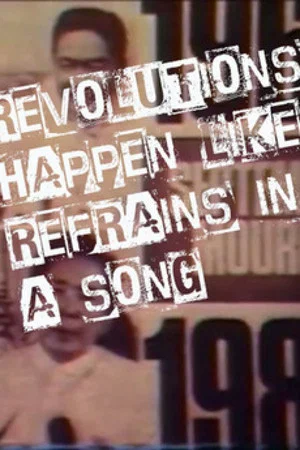 Постер: Revolutions Happen Like Refrains in a Song