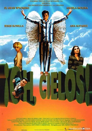 Постер: ¡Oh, cielos!