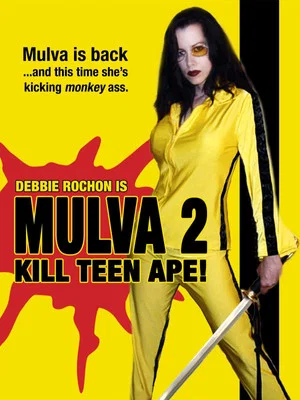 Постер: Mulva 2: Kill Teen Ape!
