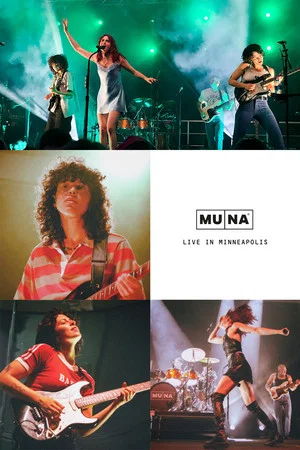 Постер: MUNA: Live in Minneapolis