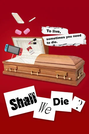 Постер: Shall We Die?