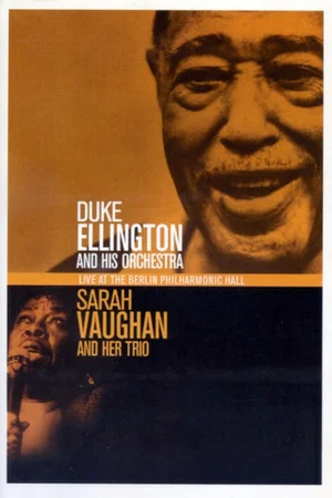 Постер: Duke Ellington & Sarah Vaughan Live At The Berlin Philharmonic Hall 1989
