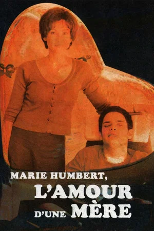 Постер: Marie Humbert, l'amour d'une mère