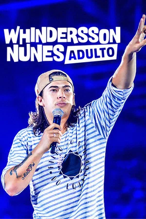 Постер: Whindersson Nunes: Adult